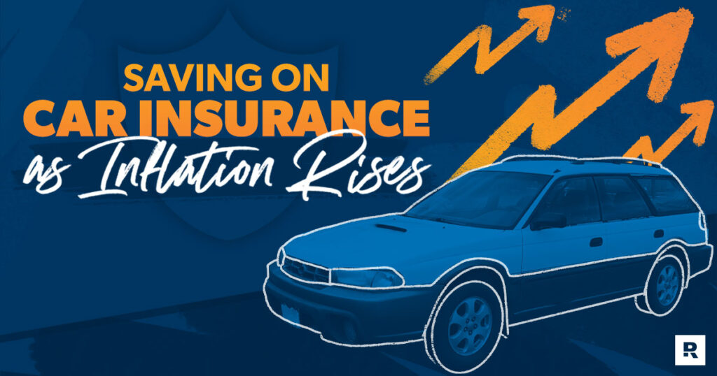 3 Tips to Save on Car Insurance As Inflation Rises | RamseySolutions.com