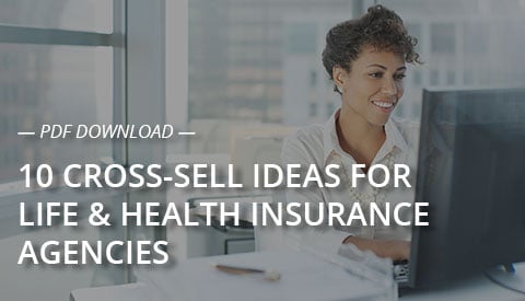 [PDF Download] 10 Cross-Sell Ideas for Life & Health Insurance Agencies