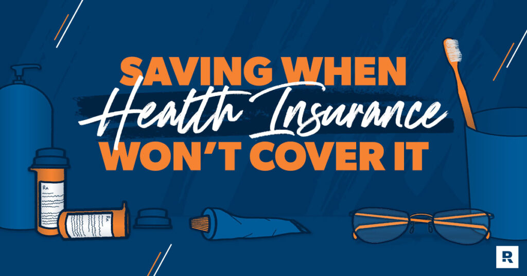 How to Save Money on Things Your Health Insurance Doesn't Cover | RamseySolutions.com